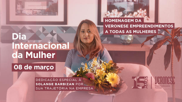 Dia Internacional da Mulher | 08 de março de 2022